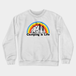 Camping is life Crewneck Sweatshirt